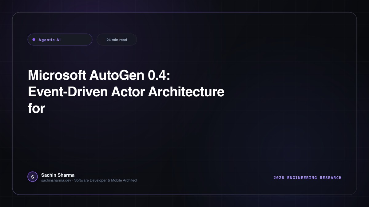 Microsoft AutoGen 0.4: Event-Driven Actor Architecture for Autonomous Swarms