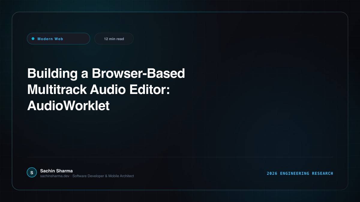 Building a Browser-Based Multitrack Audio Editor: AudioWorklet and SharedArrayBuffer