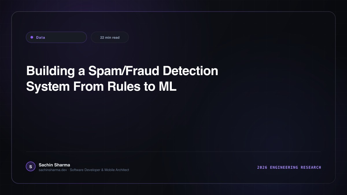 Building a Spam/Fraud Detection System From Rules to ML in 2026