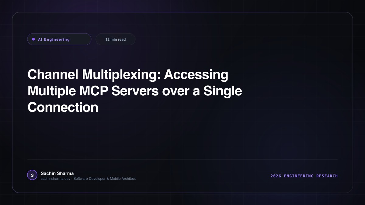 Channel Multiplexing: Accessing Multiple MCP Servers over a Single Connection