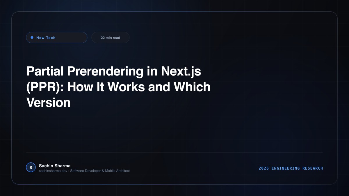 Partial Prerendering in Next.js (PPR): How It Works and Which Version It Became Stable